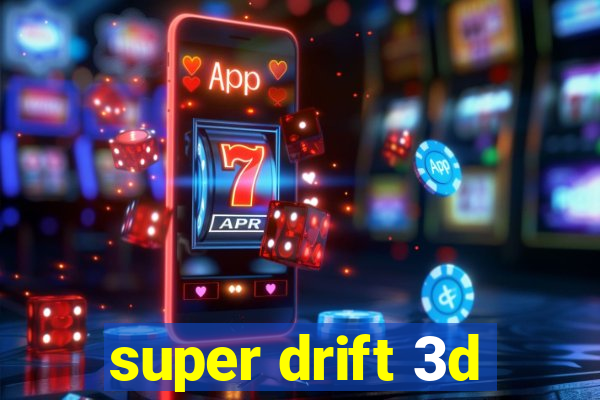 super drift 3d